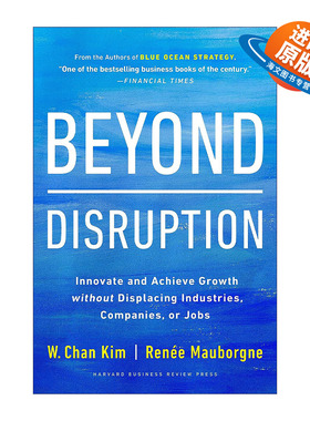 英文原版 Beyond Disruption 超越颠覆 在不换行业 公司或工作岗位的情况下进行创新并实现增长 Chan Kim 精装 进口英语原版书籍