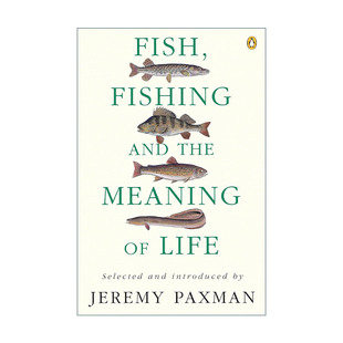 英文原版 Fish Fishing and the Meaning of Life 钓鱼与人生意义 杰里米·帕克斯曼 英文版 进口英语原版书籍