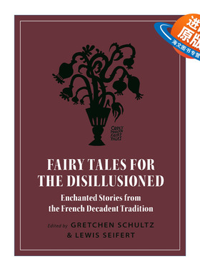 英文原版 Fairy Tales for the Disillusioned 最后的仙女 颓废故事集 Gretchen Schultz 英文版 进口英语原版书籍