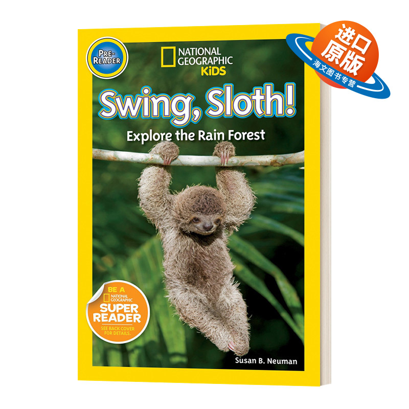 英文原版 National Geographic Kids Readers Pre-reader Swing  Sloth! 国家地理分级读物预备级 树懒 英文版 进口英语原版书籍