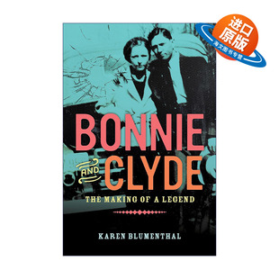 英文原版 Bonnie and Clyde 雌雄大盗 没有明天 邦妮和克莱德的传奇故事 传记 精装 Karen Blumenthal 英文版 进口英语原版书籍