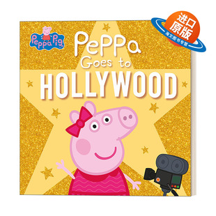 小猪佩奇去好莱坞 书籍 Pig 进口英语原版 英文版 儿童绘本 Hollywood Goes Peppa 英文原版