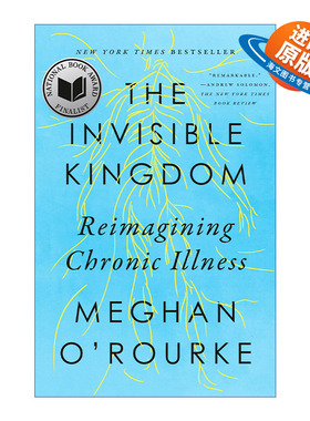 英文原版 The Invisible Kingdom 看不见的王国 重新构想慢性病 Meghan O'Rourke 英文版 进口英语原版书籍