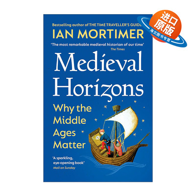英文原版 Medieval Horizons 中世纪视野 中世纪真的如我们想象般愚昧吗 伊安·莫蒂默 漫游中世纪的英格兰作者新书 英文版