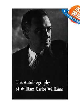 英文原版 The Autobiography of William Carlos Williams 威廉·卡洛斯·威廉斯自传 红色手推车 春天及一切 进口英语原版书籍