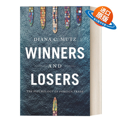 英文原版 Winners and Losers 赢家和输家 外贸心理学 Diana C. Mutz 英文版 进口英语原版书籍