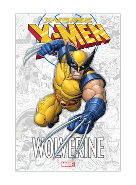 英文原版 X-Men X-Verse Wolverine x战警 x宇宙 金刚狼 儿童漫威漫画 Fred Van Lente 英文版 进口英语原版书籍