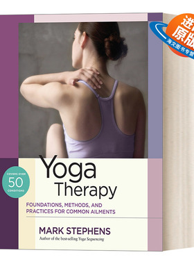 英文原版 Yoga Therapy 瑜伽疗法 常见疾病治疗的基础 方法和练习 Mark Stephens 英文版 进口英语原版书籍