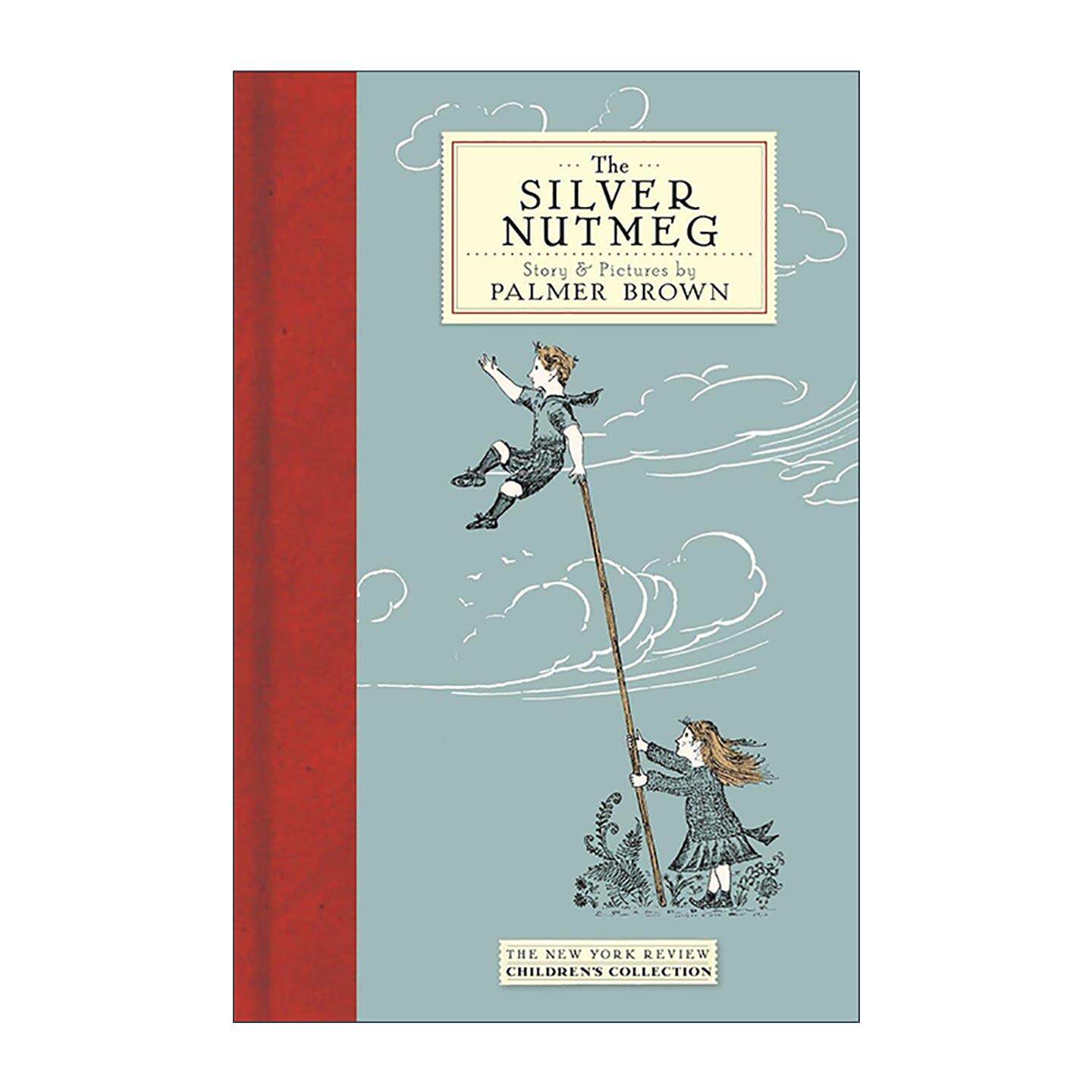 英文原版 The Silver Nutmeg 银肉豆蔻 儿童奇幻冒险小说 Palmer Brown 英文版 进口英语原版书籍