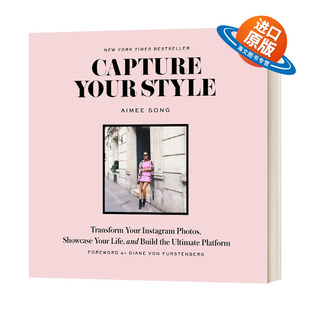 博主Aimee Capture 风格 英文原版 Song 进口英语原版 Style 英文版 Your 书籍 捕捉你 拍照心得 时尚