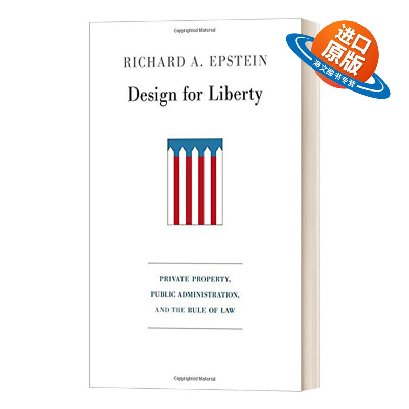 英文原版 Design for Liberty 为自由而设计 私有财产、公共管理和法律的原则 精装 英文版 进口英语原版书籍