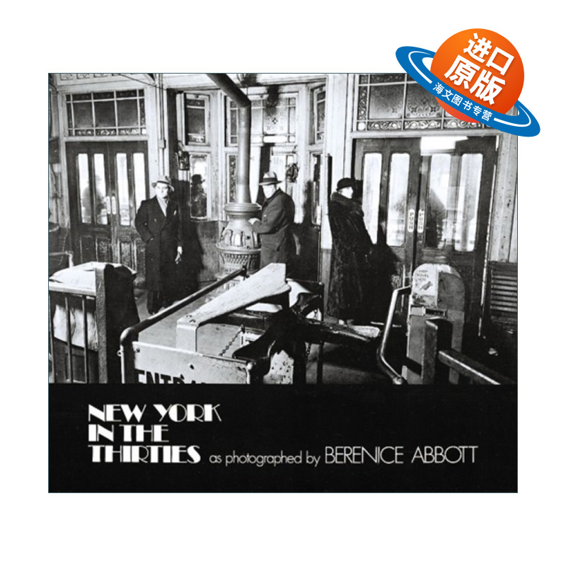 英文原版 New York in the Thirties 三十年代的纽约 摄影历史艺术图册 Berenice Abbott 英文版 进口英语原版书籍