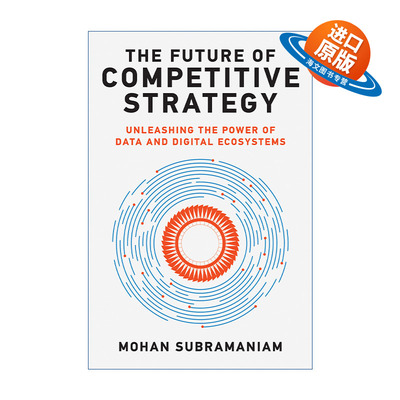 英文原版 The Future of Competitive Strategy 数字战略大未来 战略管理学家Mohan Subramaniam 精装 英文版 进口英语原版书籍