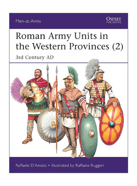 英文原版 Roman Army Units in the Western Provinces 2 罗马西方行省的部队2 公元3世纪 历史上的军队系列 进口英语原版书籍