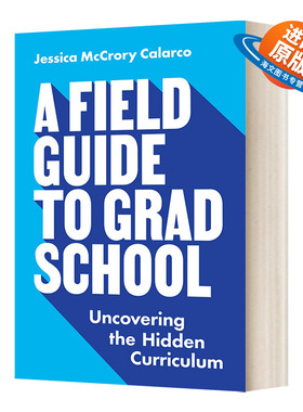英文原版 A Field Guide to Grad School 研究生院的实地指南 揭开隐藏的课程 英文版 进口英语原版书籍