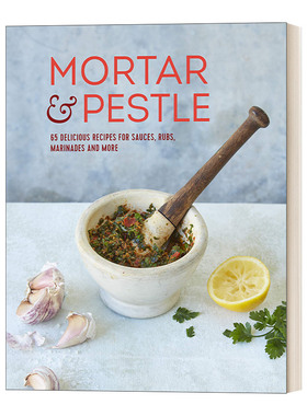 英文原版 Mortar & Pestle 研钵和杵 65种酱汁香料制作指南 精装 英文版 进口英语原版书籍