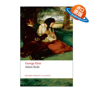 英文原版 Adam Bede 亚当·比德 乔治·艾略特 牛津世界经典系列 英文版 进口英语原版书籍