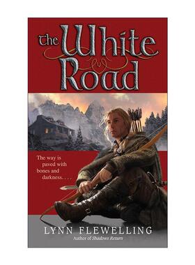 英文原版 The White Road Nightrunner 05 夜行者系列5 白色之路 奇幻小说 Lynn Flewelling 英文版 进口英语原版书籍