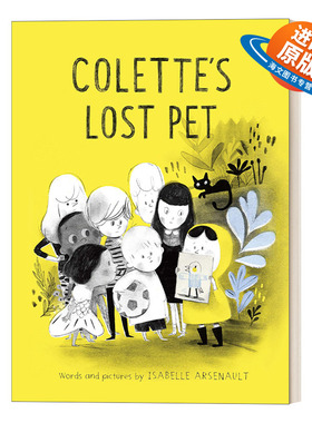 英文原版 Colette's Lost Pet A Mile End Kids Story 科莱特丢失的宠物 4-8岁儿童宠物主题精装绘本 Isabelle Arsenault 英文版