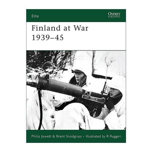 英文原版 Finland at War 1939–45 战争中的芬兰军队 军事精锐系列 英文版 进口英语原版书籍