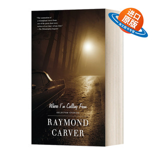 英文原版 Where I'm Calling From 我打电话的地方 雷蒙德·卡佛短篇小说自选集 Raymond Carver 英文版 进口英语原版书籍