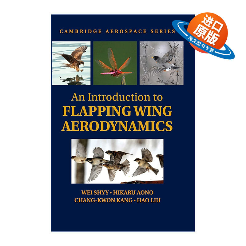 英文原版 An Introduction to Flapping Wing Aerodynamics 扑翼飞行器空气动力学 史维 剑桥航空航天系列 精装 英文版 进口英语原