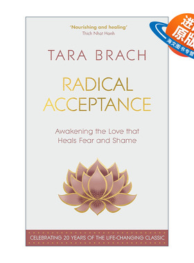 英文原版 Radical Acceptance 全然接受这样的我 用佛的心拥抱生活 临床心理学家塔拉?布拉克 精装 英文版 进口英语原版书籍
