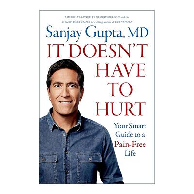 英文原版 It Doesn't Have to Hurt 无痛生活的智能指南 逆龄大脑作者Sanjay Gupta新作 英文版 进口英语原版书籍
