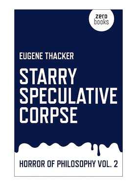 英文原版 Starry Speculative Corpse 恐怖哲学系列 尤金·萨克 英文版 进口英语原版书籍