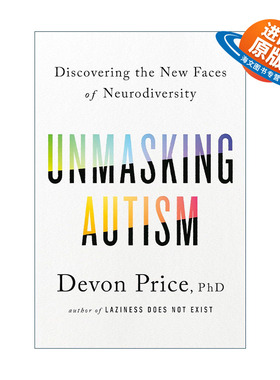 英文原版 Unmasking Autism 我的自闭症 发现自己的隐形天赋 心理学 Devon Price 精装 英文版 进口英语原版书籍