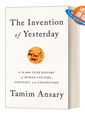 英文原版 The Invention of Yesterday 人类文明史 什么撬动了世界的沙盘 精装 英文版 进口英语原版书籍