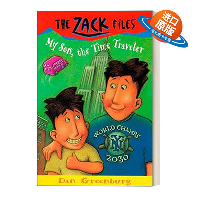 英文原版 The Zack Files 08 My Son  the Time Traveler 札克档案系列08 儿童冒险章节桥梁书 Dan Greenburg 英文版 进口英语书籍