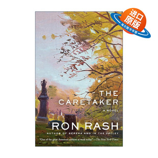 英文原版 The Caretaker 看房者 看守人 历史小说 炽焰燃烧作者Ron Rash罗恩·拉什 英文版 进口英语原版书籍