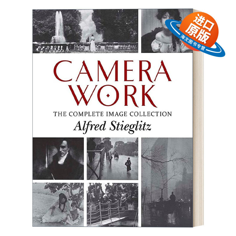 英文原版 Camera Work The Complete Image Collection 相机摄影作品合集 Alfred Stieglitz 英文版 进口英语原版书籍