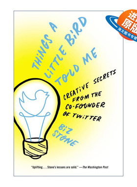 英文原版 Things a Little Bird Told Me 一只小鸟告诉我的事 推特联合创始人比兹·斯通自传 英文版 进口英语原版书籍