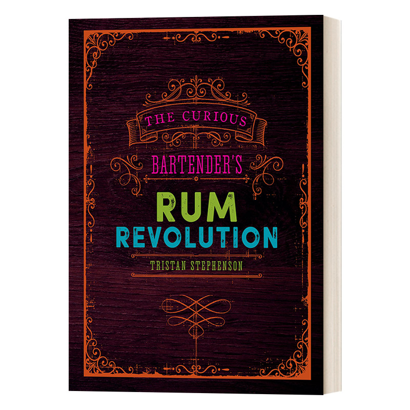 英文原版 The Curious Bartender's Rum Revolution 好奇酒保的朗姆酒革命 精装 英文版 进口英语原版书籍