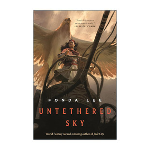 英文原版 Untethered Sky 不羁的天空 精装 2024年星云奖长中篇 加拿大极光奖 英文版 进口英语原版书籍