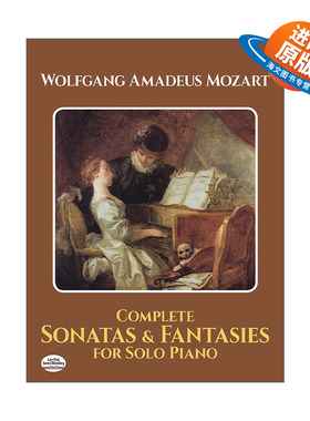 英文原版 Complete Sonatas and Fantasies for Solo Piano Dover Classical Piano Music 莫扎特钢琴奏鸣曲与幻想曲全集 英文版