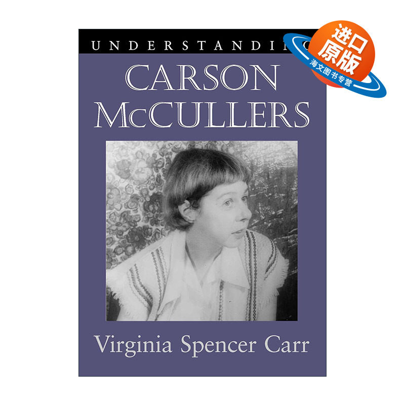 英文原版 Understanding Carson McCullers 理解当代美国文学之 卡森·麦卡勒斯 南卡罗来纳大学文学研究系列 进口英语原版书籍