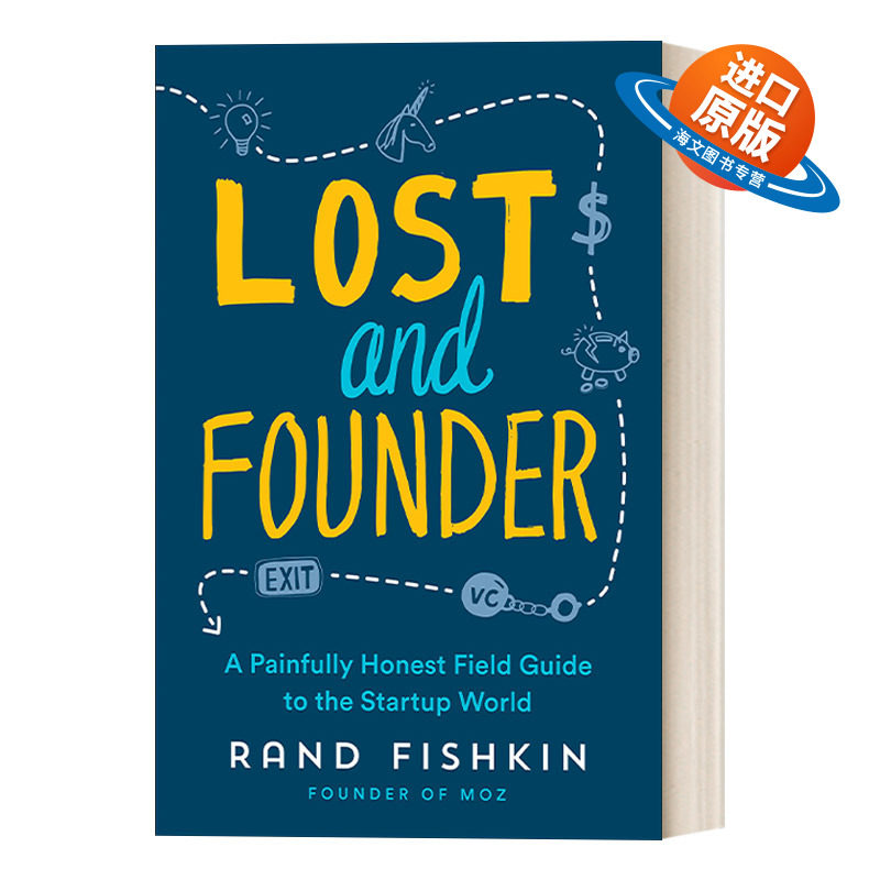 英文原版 Lost and Founder 迷失与创始人 创业世界痛苦而诚实的实地指南 企业管理 Rand Fishkin 精装 英文版 进口英语原版书籍