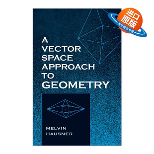 几何 英文原版 向量空间法 英文版 Space Hausner Vector Approach 纽约大学柯朗数学科学研究所名誉教授Melvin Geometry