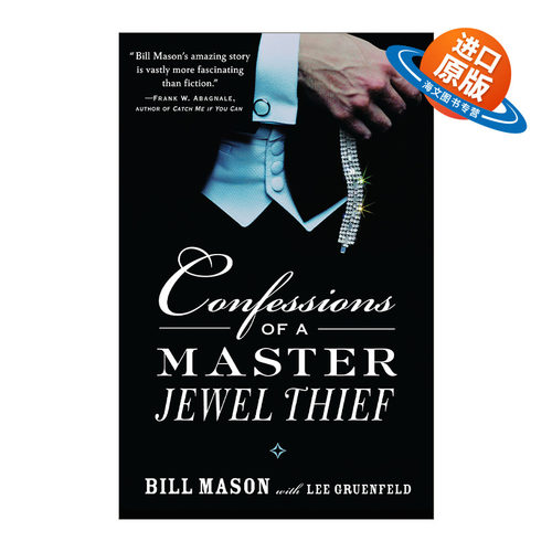 英文原版 Confessions of a Master Jewel Thief 我只偷上流社会 美国头号珠宝大盗自白 传记 Bill Mason 英文版 进口英语原版书籍