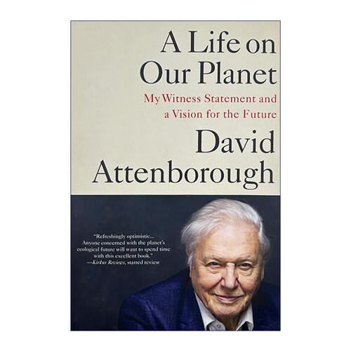 英文原版 A Life on Our Planet 我们星球上的生命 我一生的目击证词与未来憧憬 英文版 进口英语原版书籍