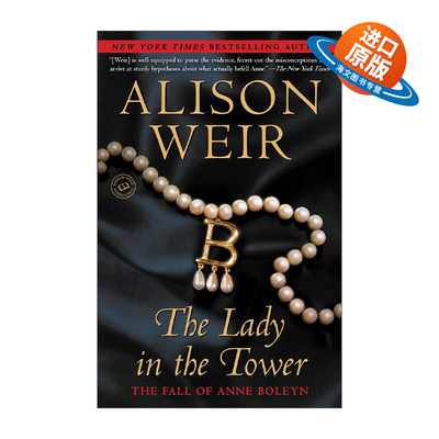 英文原版 The Lady in the Tower 塔中的女人 安妮·博林的堕落 英格兰国王亨利八世王后传记 Alison Weir 英文版进口英语原版书籍
