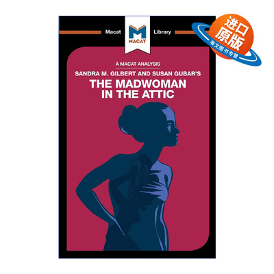 英文原版 Sandra M. Gilbert and Susan Gubar's The Madwoman in the Attic 阁楼上的疯女人 女性作家与19世纪文学想象 MACAT解读