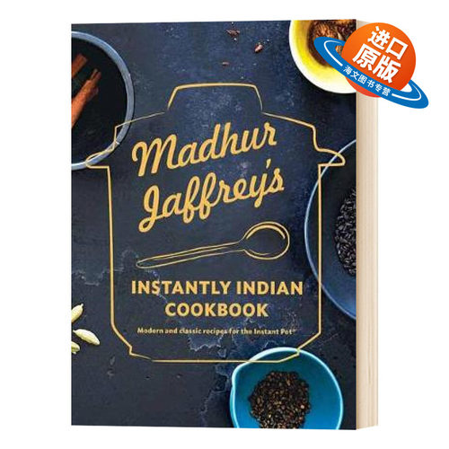 英文原版 精装 Madhur Jaffrey's Instantly Indian Cookbook 快手印度食谱 英文版