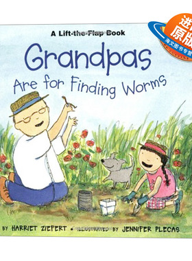 英文原版 Grandpas Are for Finding Worms 爷爷奶奶喜欢找虫子 儿童绘本 翻翻书 Harriet Ziefert 英文版 进口英语原版书籍