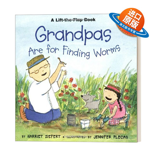 英文原版 Grandpas Are for Finding Worms 爷爷奶奶喜欢找虫子 儿童绘本 翻翻书 Harriet Ziefert 英文版 进口英语原版书籍