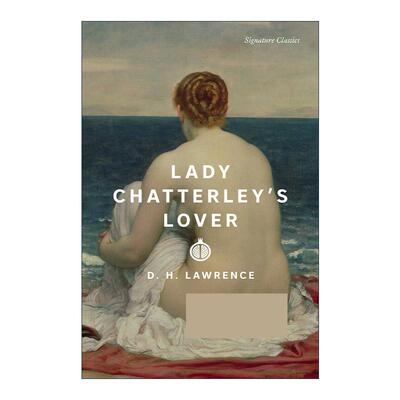 英文原版 Lady Chatterley's Lover 查泰莱夫人的情人 Signature Classics 英文版 进口英语原版书籍
