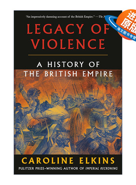 英文原版 Legacy of Violence 暴力的遗产 大英帝国的历史 Caroline Elkins 英文版 进口英语原版书籍